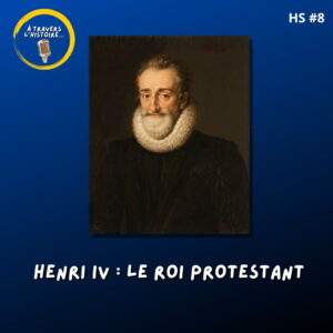 Vignette podcast Henri IV